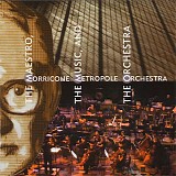Metropole Orchestra - The Maestro, The Music And The Metropole Orchestra