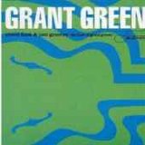 Grant Green - Street Funk & Jazz Grooves