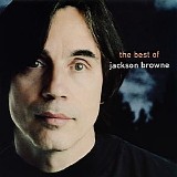 Jackson Browne - The Next Voice You Hear - The Best Of Jackson Browne
