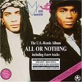 Milli Vanilli - The U.S. Remix Album - All Or Nothing