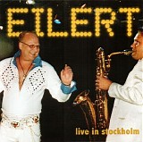 Eilert Pilarm & Partybandet - Live in Stockholm