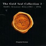 Various artists - The Gold Seal Collection 2 - R&B's Greatest Hits 1985 - 1996