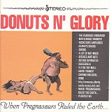 Donuts N' Glory - When Pregnasaurs Ruled The Earth