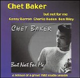 Chet Baker - But Not for Me [With Charlie Haden]