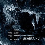 Seabound - When Black Beats Blue: Rarities