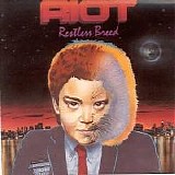 Riot - Restless Breed (Reissue)