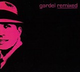 Metrotango - Gardel Remixed
