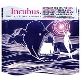 Incubus - Monuments & Melodies
