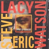 Steve Lacy & Eric Watson - Spirit of Mingus