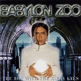 Babylon Zoo - The Boy With The The X-Ray Eyes