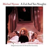 Michael Nyman - A Zed And Two Noughts