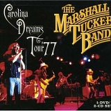 The Marshall Tucker Band - Carolina Dreams Tour '77 Disc 1