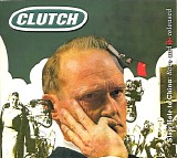 Clutch - Slow Hole To China: Rare And Rereleased