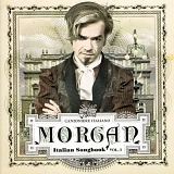 Morgan - Italian Songbook Vol. 1