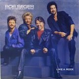 Seger, Bob. & The Silver Bullet Band - Like A Rock
