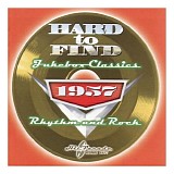 Various artists - Hard To Find Juke Box Classics 1957: Rhythm And Rock