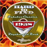 Various artists - Hard to Find Juke Box Classics 1958: Rhythm And Rock