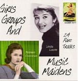 Various artists - Girl Groups And Music Maidens