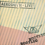 Aerosmith - Live Bootleg (Remastered)