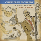 Christian McBride - Kind of Brown