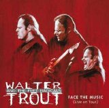 Walter Trout Band - Face The Music (Live On Tour)
