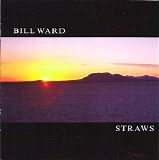 Bill Ward - Straws
