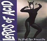 Lords Of Acid - Do What You Wanna Do