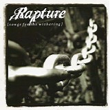 Rapture - Songs For The Withering