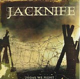 Jacknife - Today We Fight