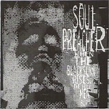 Soulpreacher - When The Black Sunn Rises... The Holy Men Burn