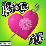 The Electric Hellfire Club - Calling Dr. Luv
