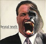 Brutal Truth - Sounds Of The Animal Kingdom