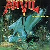 Anvil - Past And Present - Live In Concert
