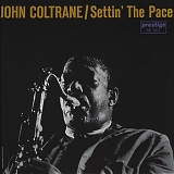 John Coltrane - Settin' The Pace (2008)