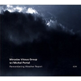 Miroslav Vitous Group w/ Michel Portal - Remembering Weather Report