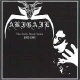 Abigail - The Early Black Years: 1992-1995