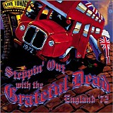 Grateful Dead - Steppin' Out with the Grateful Dead - England '72