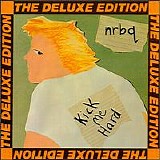 NRBQ - Kick Me Hard - The Deluxe Edition