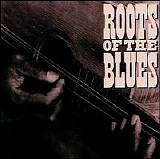 Various artists - Roots Of The Blues - Vol. 2