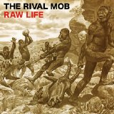 The Rival Mob - Raw Life
