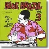 Various artists - V/A: Blue Brazil: Blue Note In A Latin Groove Vol.3