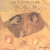 Ancient Future - World Without Walls