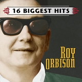 Roy Orbison - 16 Biggest Hits (2nd Copy)