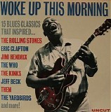 Various artists - Uncut 2009.08 - Woke Up This Morning: 15 Blues Classics