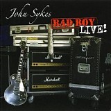 John Sykes - Bad Boy Live!