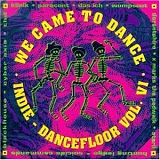 Various artists - We Came To Dance, Volume 6