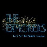 Explorers - Live at the Palace