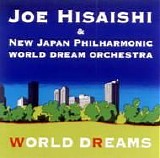Joe Hisaishi - World Dreams