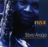Sávio Araújo - Live Quartet