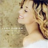 Lara Fabian - A Wonderful Life